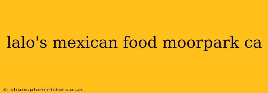 lalo's mexican food moorpark ca