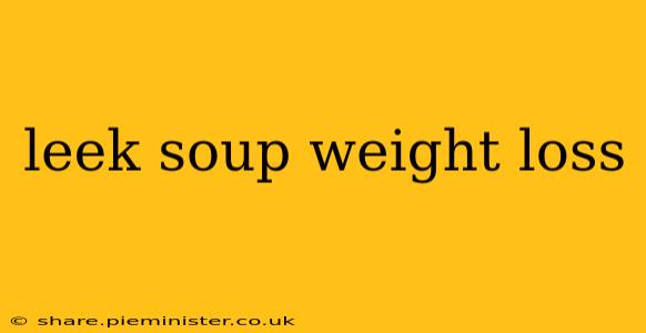 leek soup weight loss