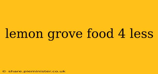 lemon grove food 4 less