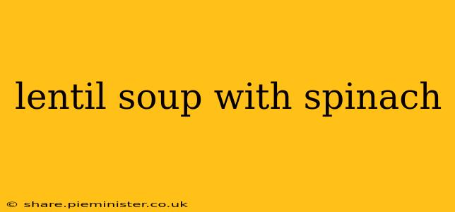 lentil soup with spinach