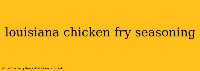 louisiana chicken fry seasoning