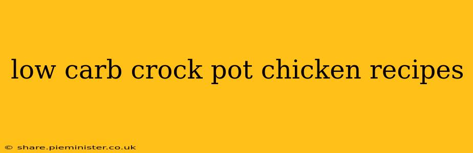 low carb crock pot chicken recipes