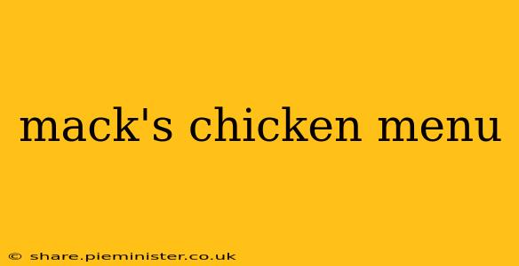 mack's chicken menu