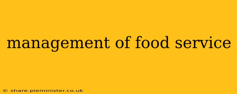 management of food service