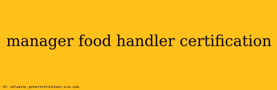 manager food handler certification