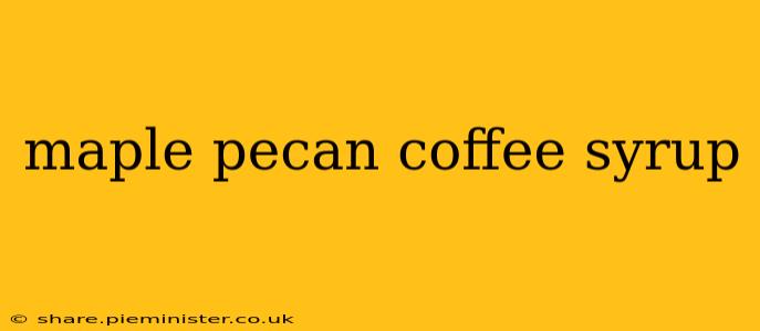 maple pecan coffee syrup