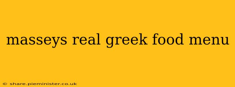 masseys real greek food menu
