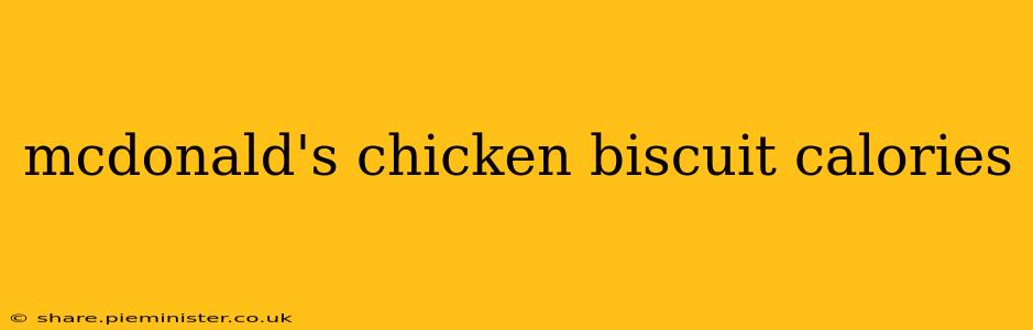 mcdonald's chicken biscuit calories