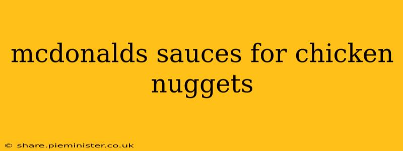 mcdonalds sauces for chicken nuggets