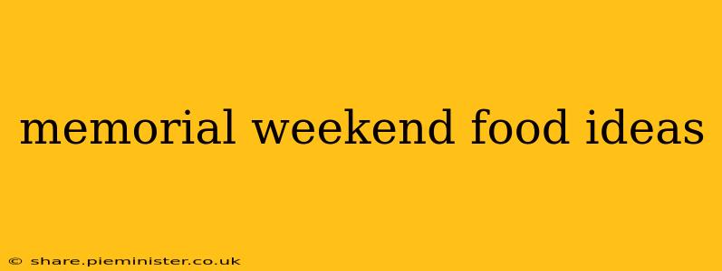 memorial weekend food ideas