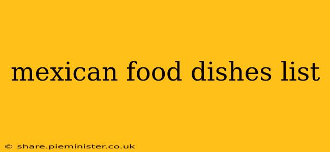 mexican food dishes list