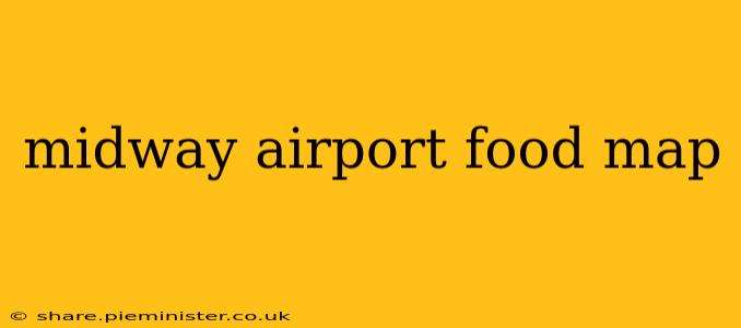 midway airport food map