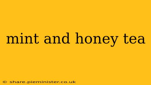 mint and honey tea