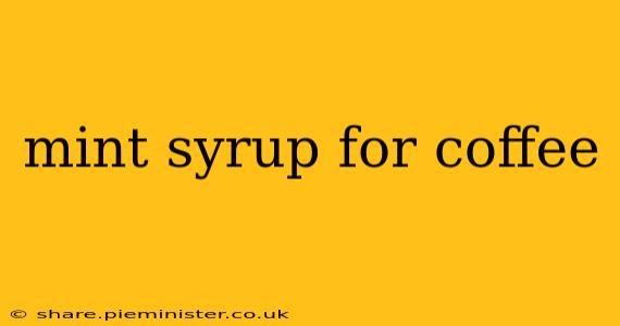 mint syrup for coffee