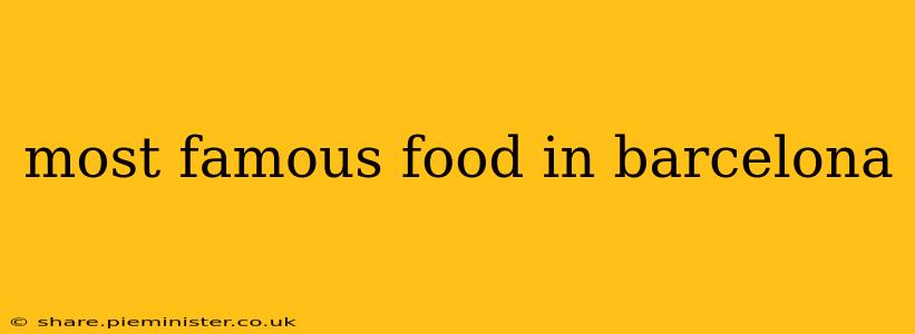 most famous food in barcelona