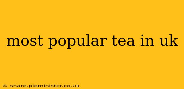 most popular tea in uk