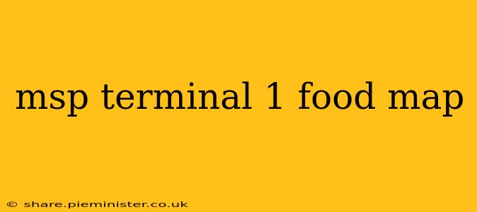 msp terminal 1 food map