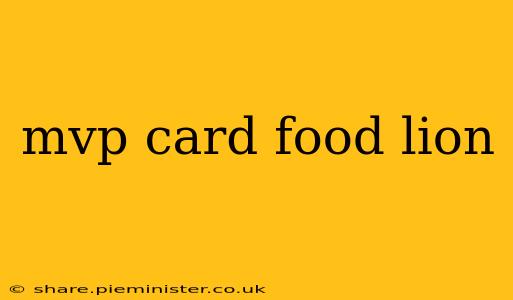 mvp card food lion