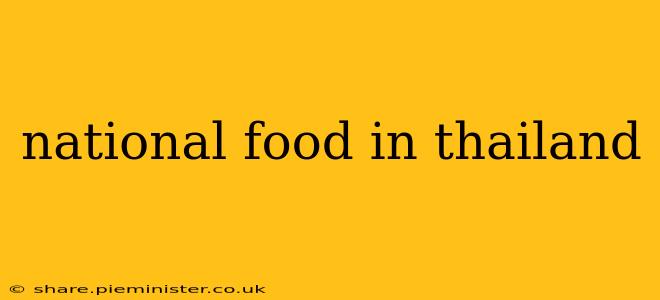 national food in thailand
