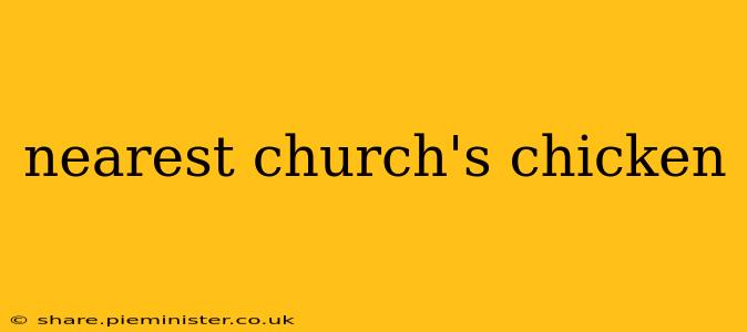 nearest church's chicken
