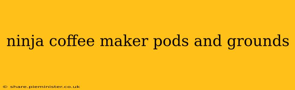 ninja coffee maker pods and grounds