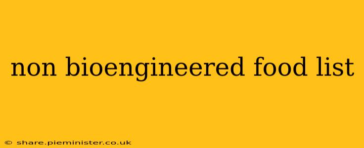 non bioengineered food list