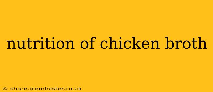 nutrition of chicken broth