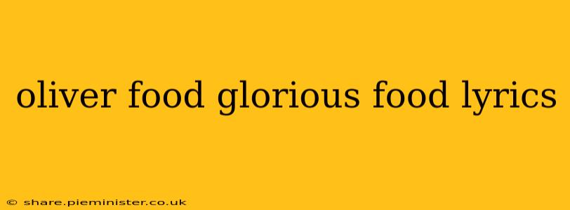oliver food glorious food lyrics