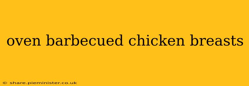 oven barbecued chicken breasts