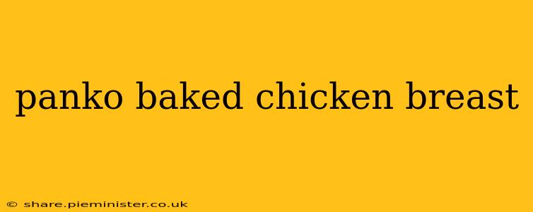 panko baked chicken breast