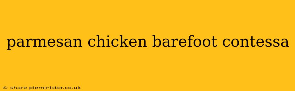 parmesan chicken barefoot contessa