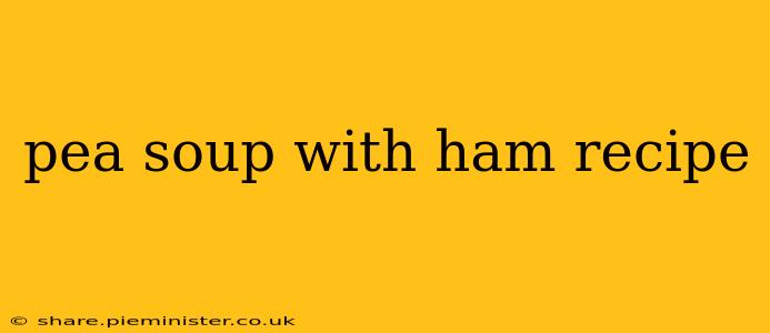 pea soup with ham recipe