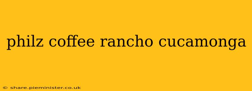 philz coffee rancho cucamonga