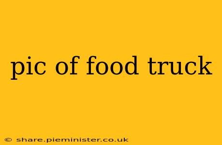 pic of food truck