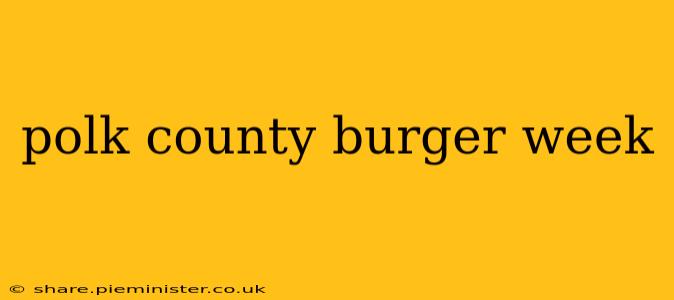 polk county burger week