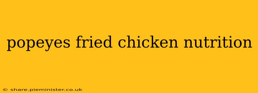 popeyes fried chicken nutrition