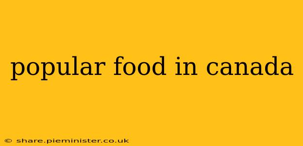popular food in canada
