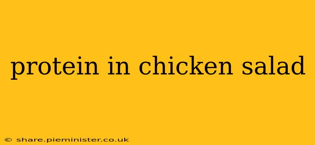 protein in chicken salad