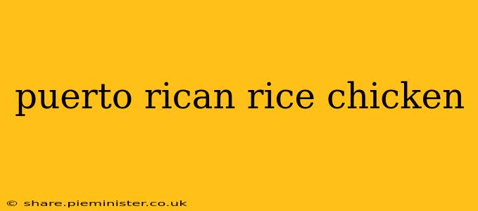 puerto rican rice chicken