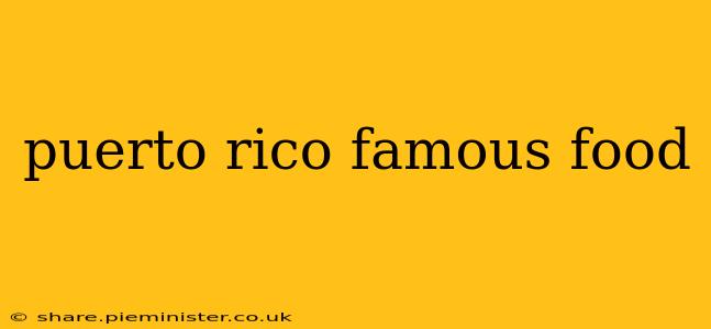 puerto rico famous food