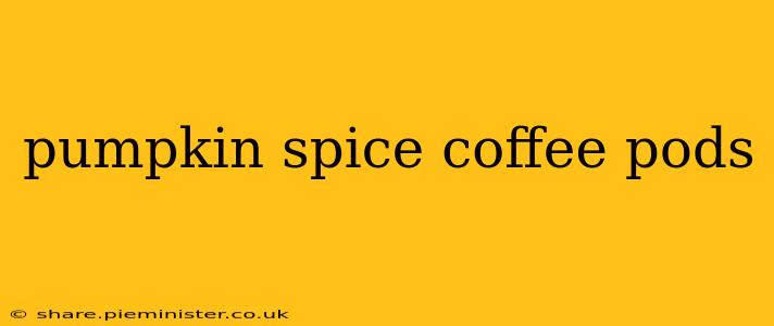 pumpkin spice coffee pods