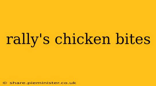rally's chicken bites