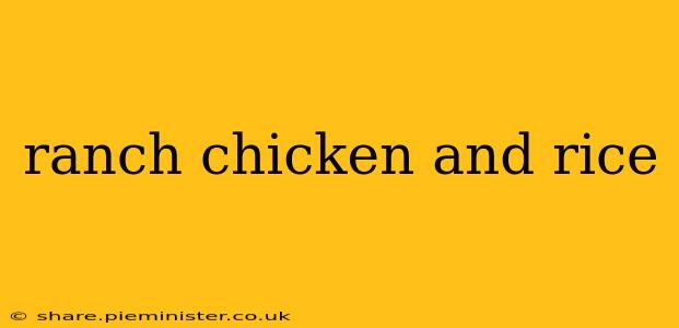 ranch chicken and rice