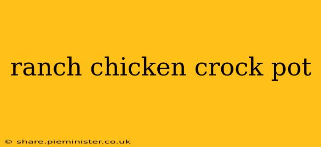 ranch chicken crock pot
