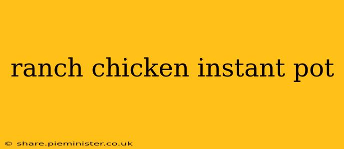 ranch chicken instant pot