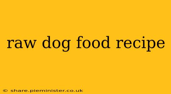 raw dog food recipe