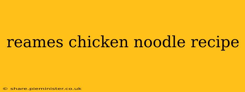 reames chicken noodle recipe