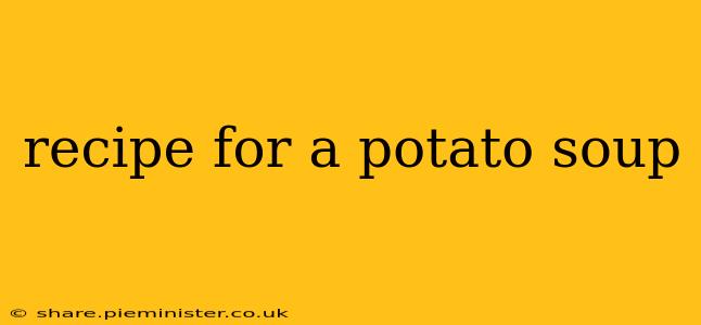 recipe for a potato soup