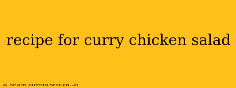 recipe for curry chicken salad