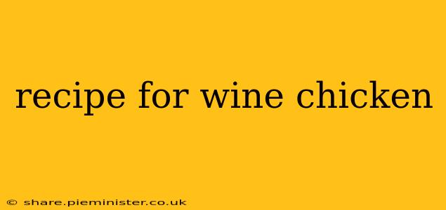 recipe for wine chicken